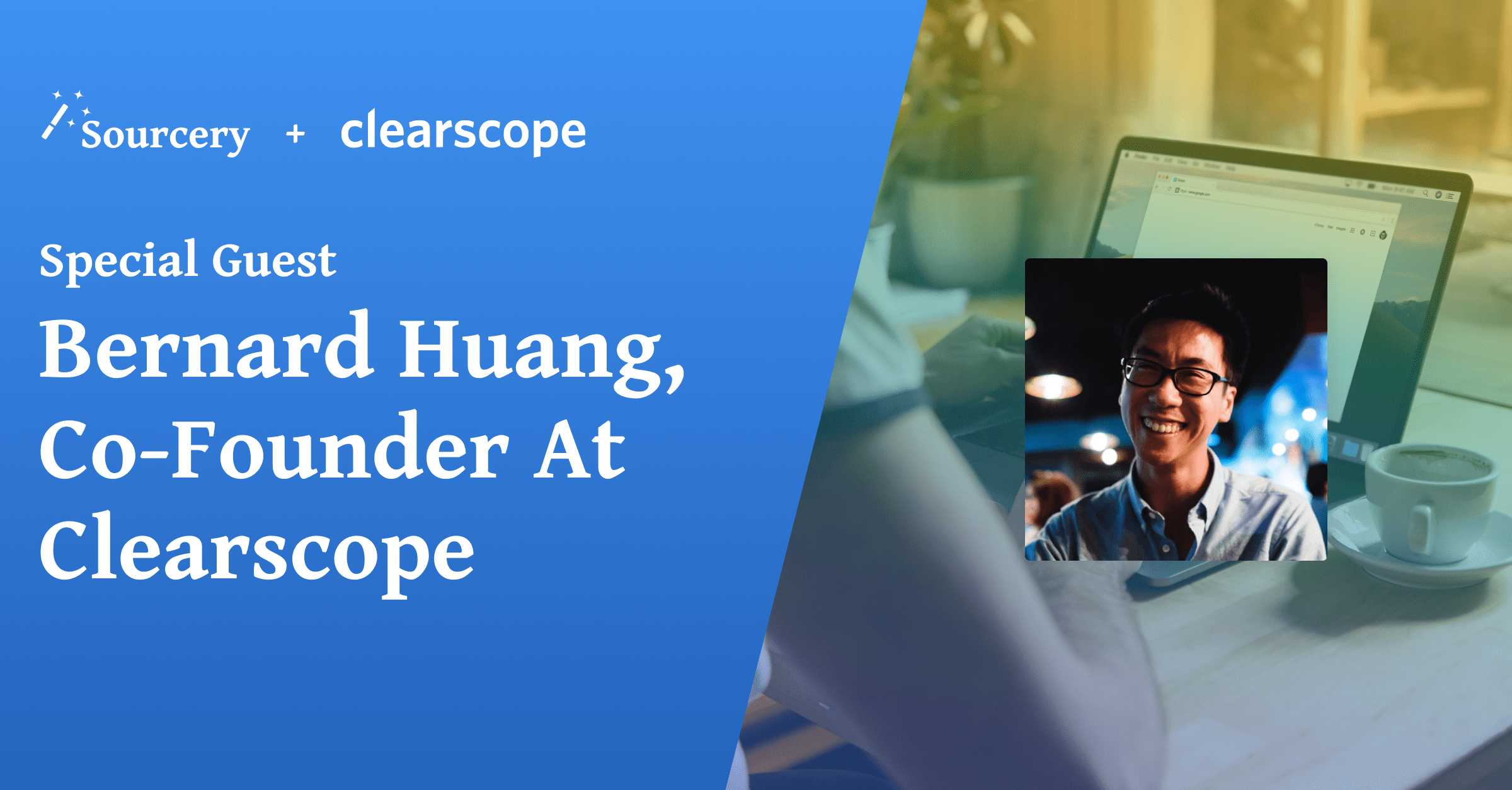 Bernard Huang from Clearscope